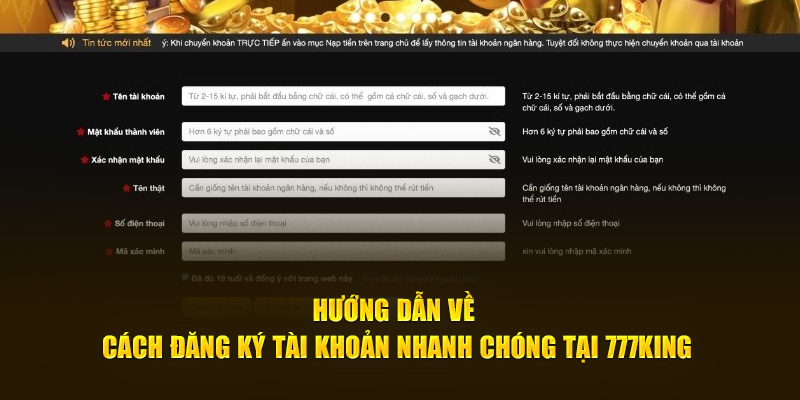 Hướng dẫn đầy đủ về cách lập tài khoản nhanh chóng tại 777king