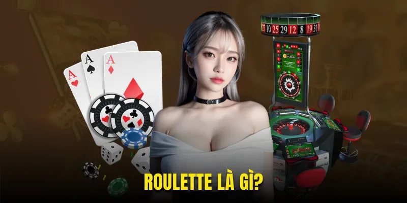 Khái niệm về game roulette 